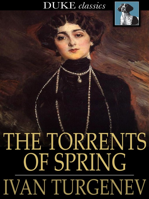 Title details for The Torrents of Spring by Ivan Turgenev - Available